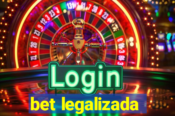 bet legalizada